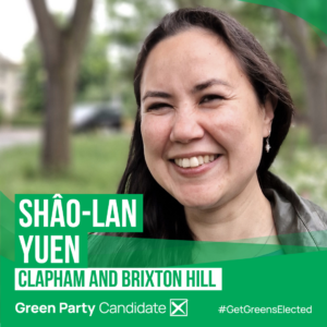Photo of Shao-Lan Yuen
Green Party Candidate
Clapham and Brixton Hill
#GetGreensElected